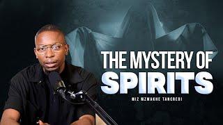 The mystery of Spirits | Miz Mzwakhe Tancredi