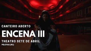 Canteiro Aberto EnCena - Theatro Sete de Abril III