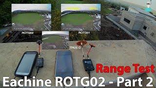 ROTG02 OTG FPV Receiver - Part 2 - Range Test (SBS Comparison with ROTG01)