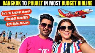 FINALLY GOING TO PHUKET ️|| CHEAPEST WAY TO TRAVEL #phuket  #thailand  #thailandtravel #vietjetair