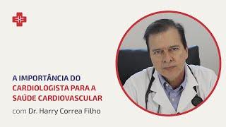 A importância do cardiologista para a saúde cardiovascular