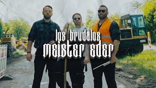 Los Brudalos - Meister Eder