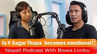 Sagar Thapa (Former Nepali Football Captain) becomes emotional!! Nepali Podcast with Biswa Limbu ep8