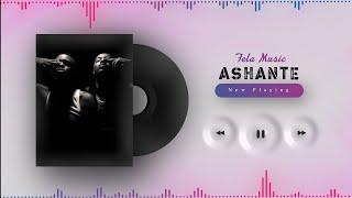 Fela Music - Ashante (Visualizer)