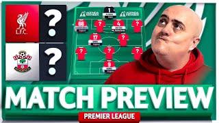 LIVERPOOL vs SOUTHAMPTON! Starting XI Predictions & Preview