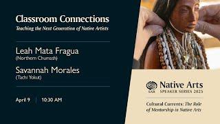 Classroom Connections: Teaching the Next Generation of Native Artists