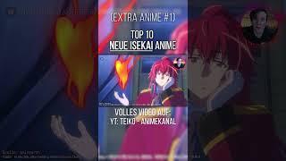 Top 10 NEUE ISEKAI Anime 2023 ft. @KaizenAnime - Extra Anime #1 | #shorts