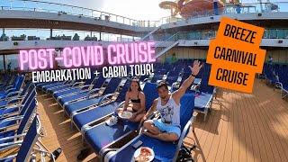 Carnival Cruise Post Pandemic Embarkation Process and Cabin Tour 2021