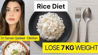 Rice Diet lose 7 kg  Amazing weight Loss plan | Dr saman Qadeer Dietitian