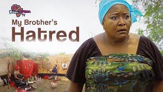 MY BROTHER'S HATRED | This Emotional Ebele Okaro movie IS BASED ON TRUE LIFE STORY - African Movies