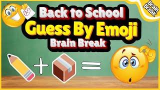 Back to School Guess By emoji | Brain Break | Brain Breaks for kids | Kids exercise | Yoga For Kids