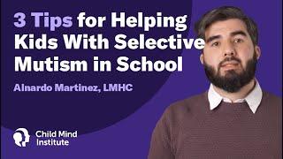 3 Tips for How to Help Kids With Selective Mutism in School | Child Mind Institute