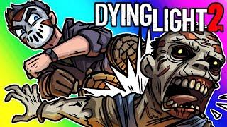 Dying Light 2 - Drop Kicking the Apocalypse!