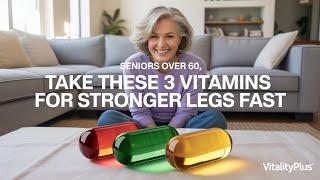 Seniors Over 60: Take These 3 Vitamins for Stronger Legs Fast | Andrew Huberman