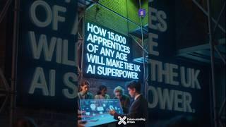 How 15,000 AI Apprentices Will Make the UK an AI Superpower