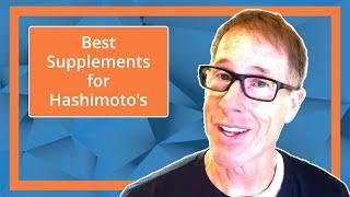 Best Supplements for Hashimoto's