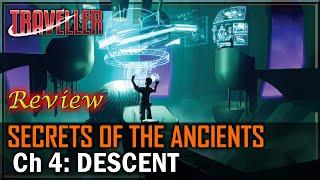 Secrets of the Ancients: Ep 4. Descent - RPG Review