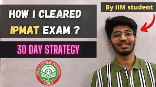 30 Day plan for IPMAT | Crack IPM exam in 30 days | tips from IPM student | Bhavya Taneja