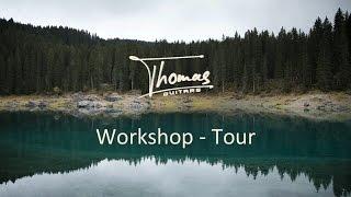 Thomas Guitars - Workshop Tour 2013