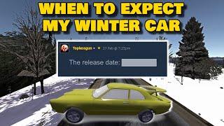 When To Expect My Winter Car