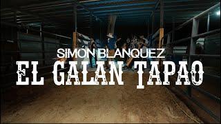 Simón Blanquez - El Galán Tapao (Video Oficial)