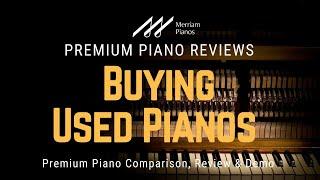 ﻿ Is Buying A Used Piano A Good Idea? ﻿