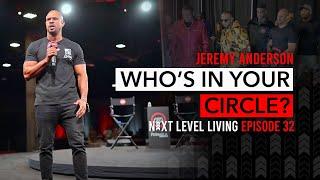 A Day In The Life of A Motivational Speaker w/Jeremy Anderson Ep. 32 Who's In Your Circle?