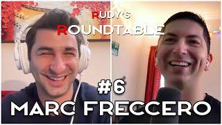 Marc Freccero  - Rudy's Roundtable #6