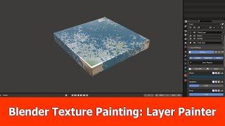 Blender Texture Painting : Layer Painter Tutorial