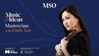 Emily Sun Masterclass | Music & Ideas | Live from the Iwaki Auditorium