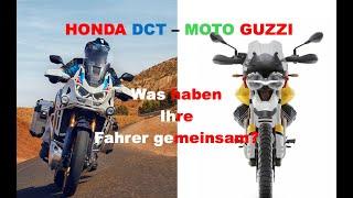 Honda DCT und MOTO GUZZI - was haben ihre Fahrer gemeinsam?