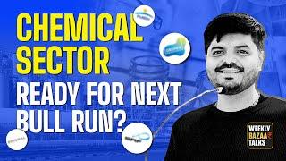 Next Bull Run? : Specialty Chemical Sector | Weekly Bazaar Talks