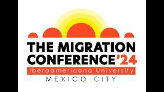 The Migration Conference 2024 at Universidad Iberoamericana, Mexico City Calling for submissions