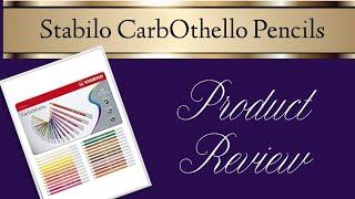 Stabilo CarbOthello and Aquacolor Pencils Review