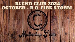 Blend Club 2024 | October - R.O. Fire Storm