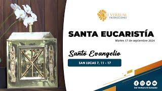 Santa Eucaristía |  17 de septiembre 2024