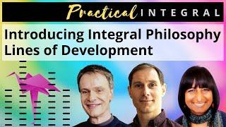 Lines of Development: Introduction to Ken Wilber's Integral Theory