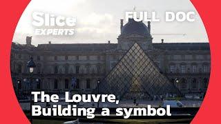 The Louvre, from Fortified Castle to the World's Largest Palace | SLICE EXPERTS | FULL DOC