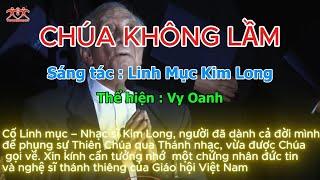 Chúa Không Lầm – Linh Mục Kim Long | Vy Oanh trình bày | Karaoke Nhạc Đạo Công Giáo