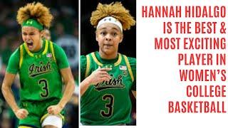 Hannah Hidalgo is the Best & Most Exciting Player in Women's College Basketball.  The New Face?