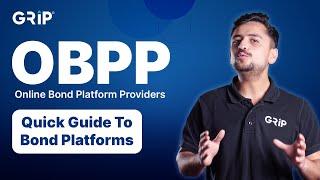 What is an OBPP? | Online Bond Platform Providers | Grip Invest