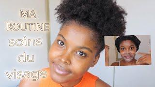 SOINS DU VISAGE | Ma Routine Belle Peau et Joli Teint ⭐