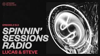 Spinnin' Sessions 612 ‐ Guest: Lucas & Steve