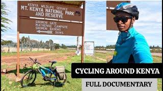 FULL DOCUMENTARY - EPIC BIKEPACKING, CYCLING  ADVENTURE IN AFRICA, KENYA (700kms part 2)