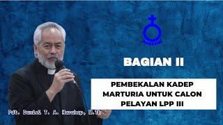 Pembekalan Kadep Marturia Pdt. Daniel T.A Harahap, M.Th untuk Calon Pelayan LPP III (Bagian Kedua)