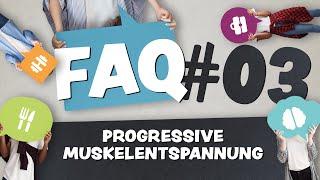 Progressive Muskelentspannung | Alles, was ihr wissen müsst | FAQ