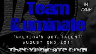 ► Team iLuminate - AGT E.T. ReMix BEST PERFORMANCE(NOT a Cam-Recording) REAL 720p [HD]