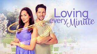 Loving Every Minute | Full ROMCOM Movie | Jess Brown | Brett Donahue | Katherine Fogler