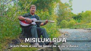 Misiluki Su'a - Sa'oloto Parapa ae loka Sam Samuelu Sua, ae leai se Agasala (Official Music Video)