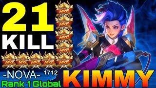 21 Kills Kimmy Hard Carry Mode - Top 1 Global Kimmy by -NOVA- ¹⁷¹² - Mobile Legends